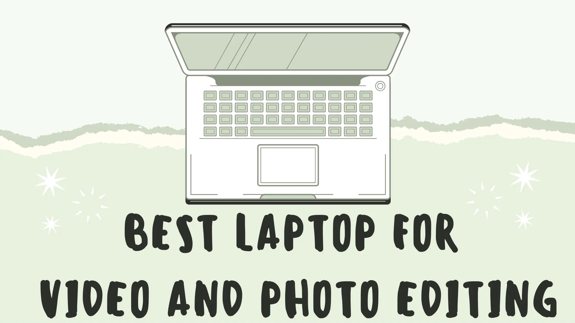 Best Laptop for Video and Photo Editing Under 1000 Simple But How